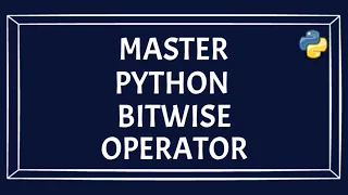 Unlocking Python's Power: Mastering Bitwise Operators for Efficient Coding!