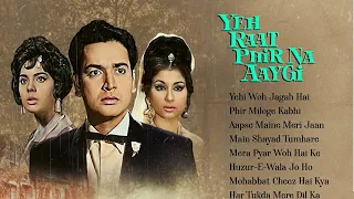 All songs of Yeh Raat Phir Na Ayegi (1966) -HD Jukebox | Biswajeet | Sharmila Tagore | Mumtaz, Helen