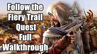 Assassin Creed Mirage - Follow the Fiery Trail Quest Full Walkthrough