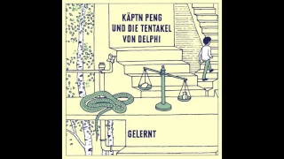 KÄPTN PENG & DIE TENTAKEL VON DELPHI - Gelernt