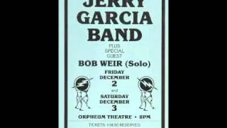 Jerry Garcia Band -  Orpheum Theater, Boston, MA 12 3 83 Early+Late Show