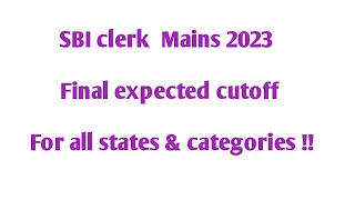 Sbi clerk mains result and statewise cutoff(Final video) !!!