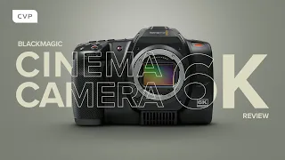 Blackmagic Cinema Camera 6K | In-Depth Review & Test Footage