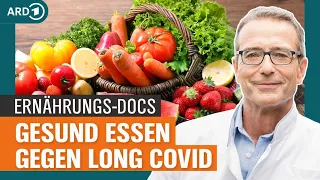 Long Covid: Wie die richtige Ernährung helfen kann | Die Ernährungs-Docs | NDR