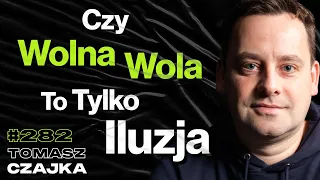 #282 Czego Nie Wie ChatGPT? Czy Warto Się Poświęcać Dla Ludzkości? SpaceX, Elon Musk - Tomasz Czajka