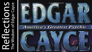 Reflections: The Wisdom of Edgar Cayce:  Dr. Harmon Bro & Hugh Lynn Cayce