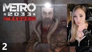 Metro 2033 Redux Part 2 [Hardcore + First Playthrough]