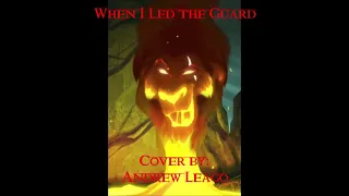 When I Led the Guard song cover