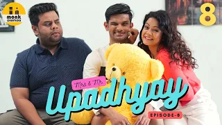 अंत भला तो सब भला || Mrs. & Mr. Upadhyay || Episode-8 || Monk Creations