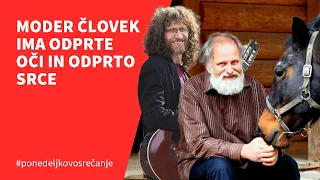 Moder človek ima odprte oči in odprto srce, pogovor z dr. Karlom Gržanom in Adijem Smolarjem