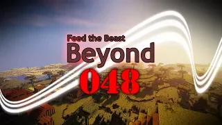 FTB Beyond Minecraft #048 - Entry Level Infinity Ore