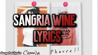 Camila Cabello & Pharrel Williams - Sangria Wine (Lyrics/Lyric Video)