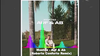 Montez - Auf & Ab (Roberto Conforto Remix) (EDM)