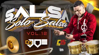 Salsa Solo Salsa Vol.12 En Vivo Con Dj Joe El Catador #ComboDeLos15​