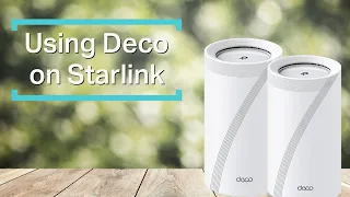 How to Configure a Deco System with Starlink