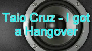 Taio Cruz - I got a Hangover Bass Boosted