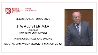 Leaders' Lecture Series, Jim Allister, Traditional Unionist Voice