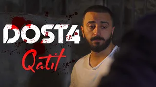 DOST #4 - Qatil