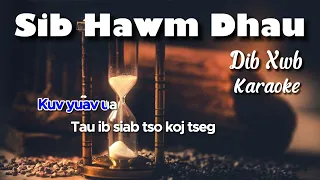 Sib Hawm Dhau - Dib Xwb - [ Lyrics ]