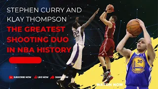 Stephen Curry and Klay Thompson (The Splash Brothers) The Greatest Shooting Duo in NBA History