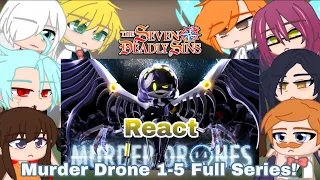 The Seven Deadly Sins React Murder Drone 1-5 Full Series! (@GLITCH) Gacha Club: Edition!