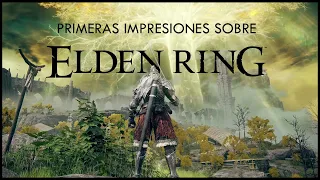 Primeras impresiones de Elden Ring ¿Merece la pena?