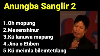 Anungba Sanglir 2.Ao ken. Ao song