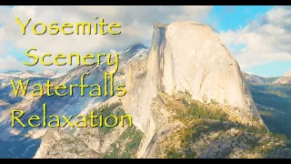 Yosemite Waterfalls and Beautiful Relaxing Nature Scenery