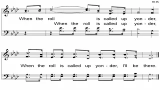 When The Roll Is Called Up Yonder - A Cappella Hymn