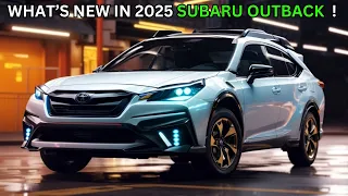 The All-New Subaru Outback 2025 : What's Different in the 2025 Subaru Outback