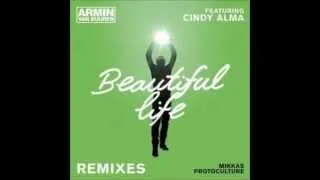 Armin Van Buuren feat. Cindy Alma - Beautiful Life (Mikkas Remix) [Armada Music]