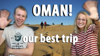 OMAN! BEST TRIP! HERE'S WHAT TO EXPECT & WHAT TO DO