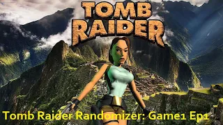 Tomb Raider 1 Classic Randomizer: Game 1 Episode 1.