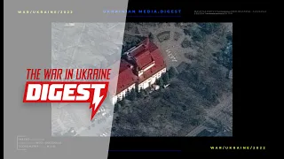 The war in Ukraine. Digest 1 for 17.03.2022