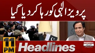 Pervaiz Elahi Release | News Headlines 11 PM| Latest News | Pakistan News