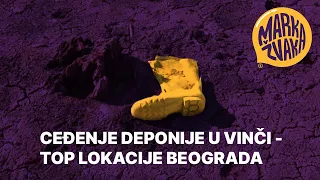 CEĐENJE DEPONIJE U VINČI - TOP LOKACIJE BEOGRADA