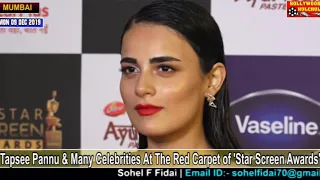 Tapsee Pannu & Many Celebrities At The Red Carpet of 'Star Screen Awards'