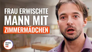 FRAU ERWISCHTE MANN mit ZIMMERMÄDCHEN | @DramatizeMeDeutsch