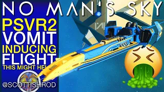 Getting The Best Out Of Flying - PSVR2 Gameplay No Man's Sky Guide Update Fractal - NMS Scottish Rod