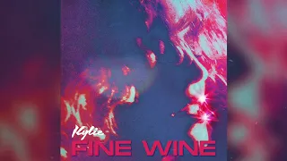 Kylie Minogue - Fine Wine (Official Audio)