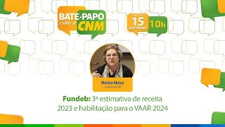 Fundeb: 3ª estimativa de receita2023 e habilitação para o VAAR 2024