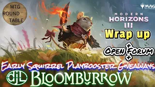 Bloomburrow Giveaways + MH3 Wrap up + Open Forum - MTG Round Table