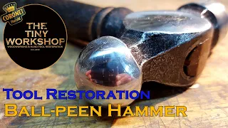 Tool Restoration - Ball-peen Hammer