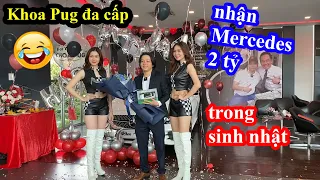 Khoa Pug Đa Cấp Đốt 2 Tỷ Mua Mercedes C300 AMG 2020 Để Mừng Sinh Nhật - Happy Birthday To Me kaka