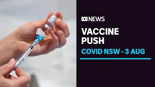 NSW Premier sets new vaccination target as state records 199 COVID infections | ABC News