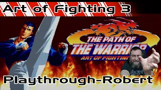 Art of Fighting 3: Playthrough with Robert - Neo Geo MVS (NeoGeo)