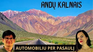 Važiuojam Argentinos Andų kalnais! (Akonkagva!) | AŽ Automobiliu per pasaulį
