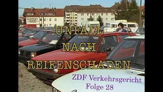 Verkehrsgericht (28) Unfall nach Reifenschaden - ZDF 1991 - Ein weiteres Highlight der Reihe!