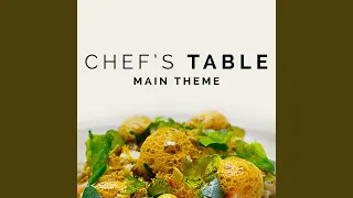 Chef's Table Main Theme - Winter: Four Seasons