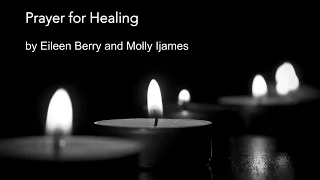 Prayer For Healing | SATB Choir | Molly Ijames & Eileen Berry | Sunday 7pm Choir